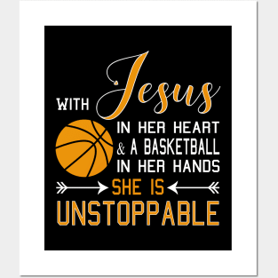 With Jesus In Her Heart & A Basketball In Her Hands She Is design Posters and Art